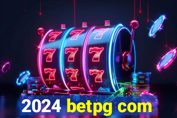 2024 betpg com